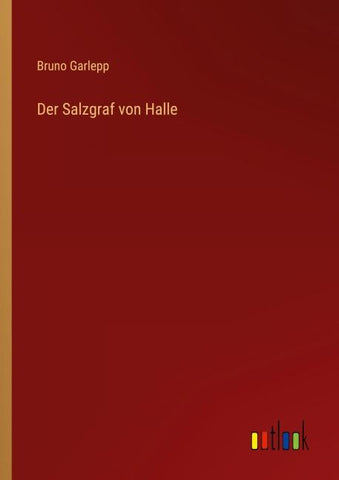 Der Salzgraf von Halle