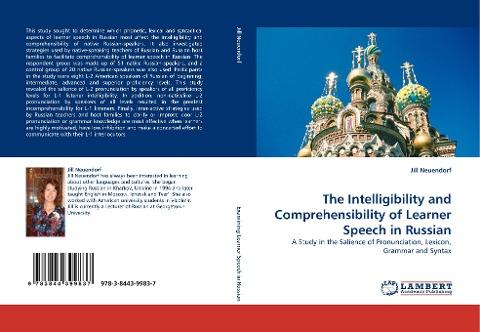 The Intelligibility and Comprehensibility of Learner Speech in Russian