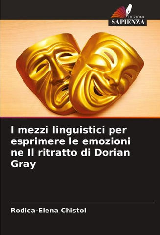 I mezzi linguistici per esprimere le emozioni ne Il ritratto di Dorian Gray