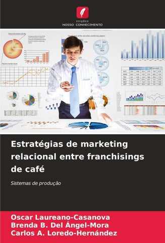 Estratégias de marketing relacional entre franchisings de café