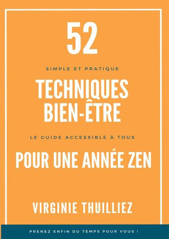 52 Techniques Bien-être pour une Année Zen