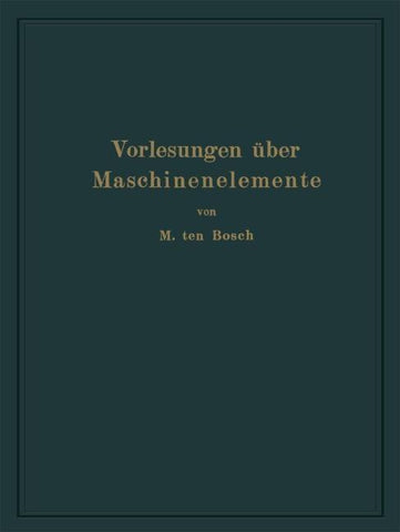 Vorlesungen über Maschinenelemente