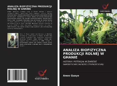 ANALIZA BIOFIZYCZNA PRODUKCJI ROLNEJ W GHANIE