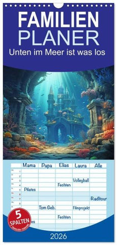 Familienplaner 2026 - Unten im Meer ist was los mit 5 Spalten (Wandkalender, 21 x 45 cm) CALVENDO