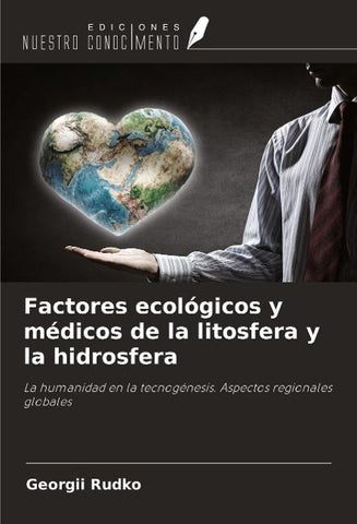 Factores ecológicos y médicos de la litosfera y la hidrosfera