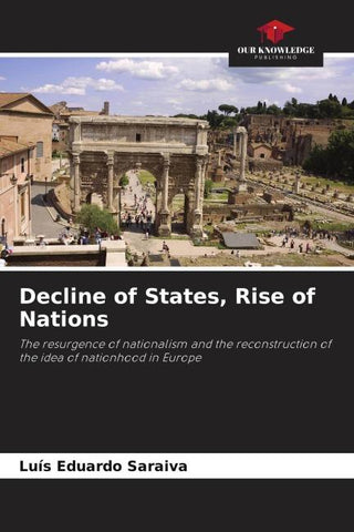 Decline of States, Rise of Nations