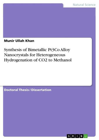 Synthesis of Bimetallic Pt3Co Alloy Nanocrystals for Heterogeneous Hydrogenation of CO2 to Methanol