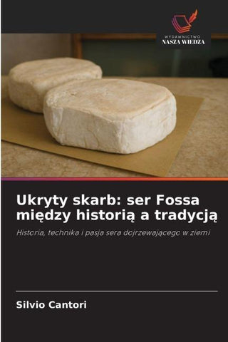 Ukryty skarb: ser Fossa mi¿dzy histori¿ a tradycj¿