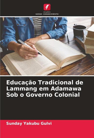 Educação Tradicional de Lammang em Adamawa Sob o Governo Colonial