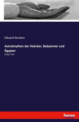 Astralmythen der Hebräer, Babylonier und Ägypter