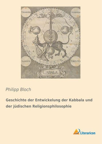 Geschichte der Entwickelung der Kabbala und der jüdischen Religionsphilosophie