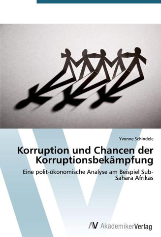 Korruption und Chancen der Korruptionsbekämpfung