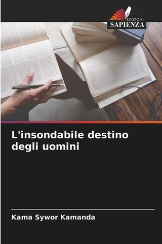 L'insondabile destino degli uomini