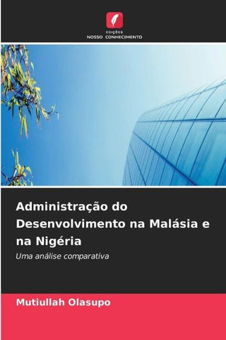 Administração do Desenvolvimento na Malásia e na Nigéria