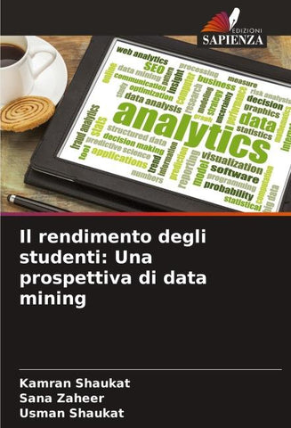 Il rendimento degli studenti: Una prospettiva di data mining