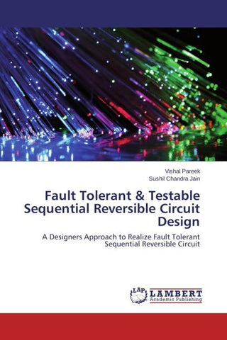 Fault Tolerant & Testable Sequential Reversible Circuit Design