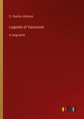 Legends of Vancouver