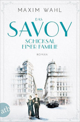 Das Savoy - Schicksal einer Familie