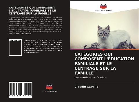 CATÉGORIES QUI COMPOSENT L'ÉDUCATION FAMILIALE ET LE CENTRAGE SUR LA FAMILLE