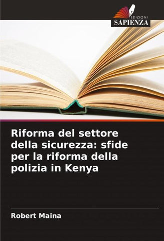 Riforma del settore della sicurezza: sfide per la riforma della polizia in Kenya