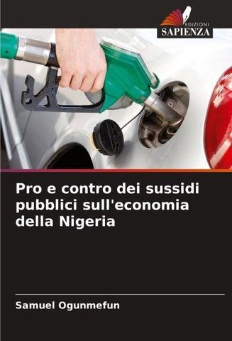 Pro e contro dei sussidi pubblici sull'economia della Nigeria