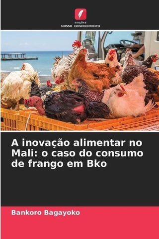 A inovação alimentar no Mali: o caso do consumo de frango em Bko