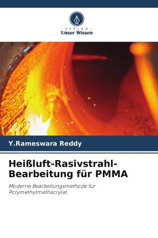 Heißluft-Rasivstrahl-Bearbeitung für PMMA