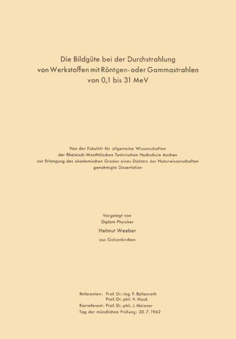 Die Bildgüte bei der Durchstrahlung von Werkstoffen mit Röntgen- oder Gammastrahlen von 0,1 bis 31 MeV