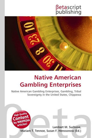 Native American Gambling Enterprises