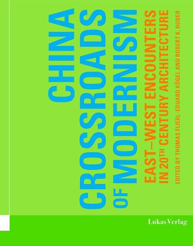 China – Crossroads of Modernism