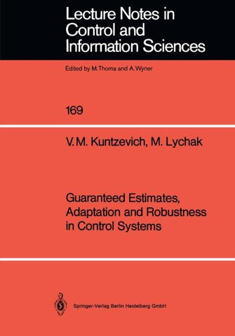 Guaranteed Estimates, Adaptation and Robustness in Control Systems