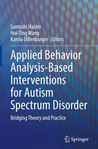 Applied Behavior Analysis-Based Interventions for Autism Spectrum Disorder