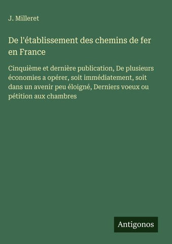 De l'établissement des chemins de fer en France