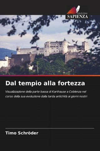 Dal tempio alla fortezza