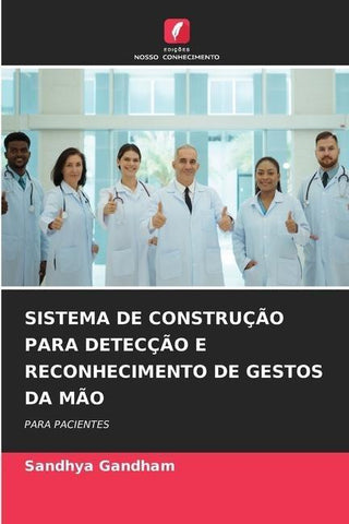 SISTEMA DE CONSTRUÇÃO PARA DETECÇÃO E RECONHECIMENTO DE GESTOS DA MÃO