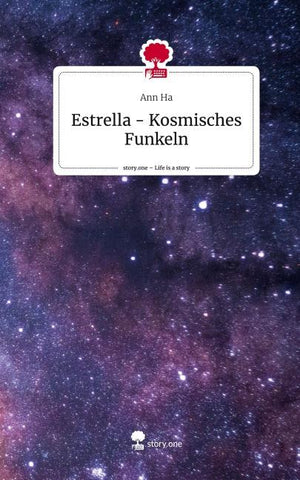 Estrella - Kosmisches Funkeln. Life is a Story - story.one