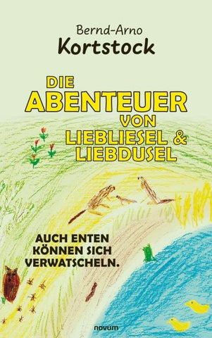 Die Abenteuer von Liebliesel & Liebdusel
