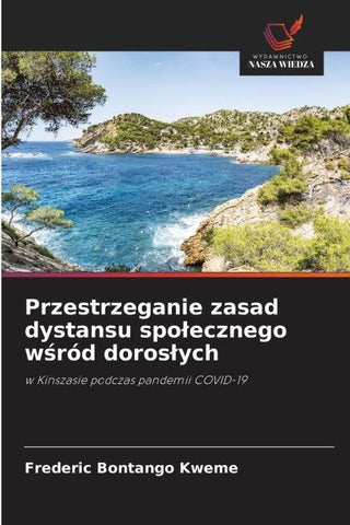 Przestrzeganie zasad dystansu spo¿ecznego w¿ród doros¿ych