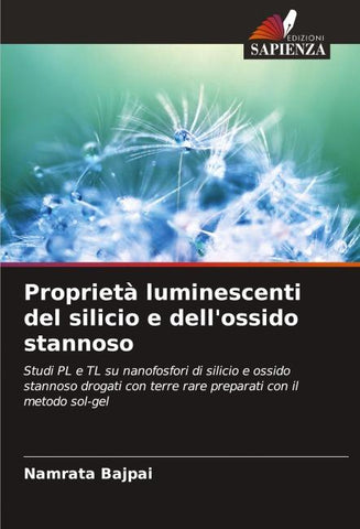 Proprietà luminescenti del silicio e dell'ossido stannoso
