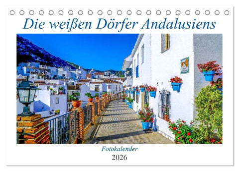 Die weißen Dörfer Andalusiens (Tischkalender 2026 DIN A5 quer), CALVENDO Monatskalender