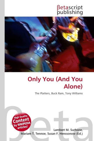 Only You (And You Alone)