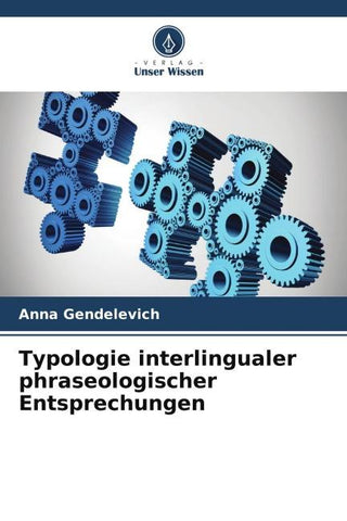 Typologie interlingualer phraseologischer Entsprechungen