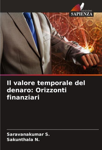 Il valore temporale del denaro: Orizzonti finanziari