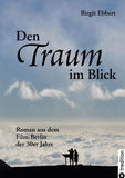 Den Traum im Blick