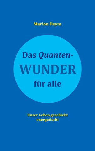 Das Quanten-Wunder