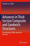Advances in Thick Section Composite and Sandwich Structures