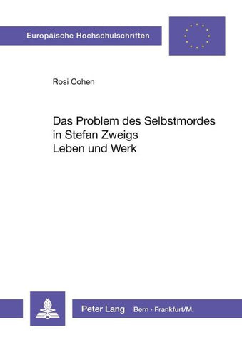 Das Problem des Selbstmordes in Stefan Zweigs Leben und Werk