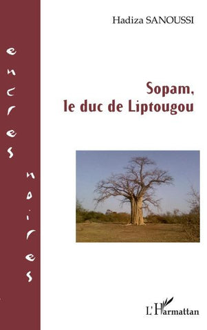Sopam, le duc de Liptougou