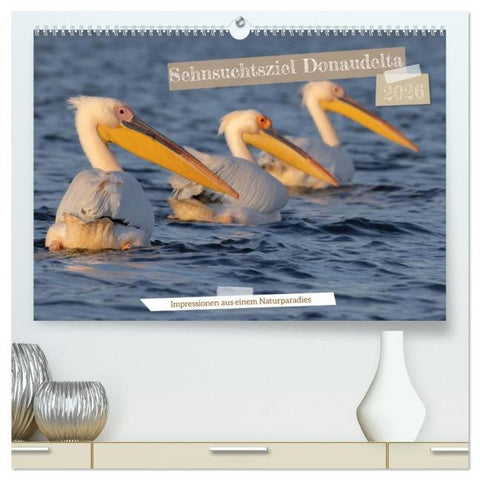 Sehnsuchtsziel Donaudelta (hochwertiger Premium Wandkalender 2026 DIN A2 quer), Kunstdruck in Hochglanz
