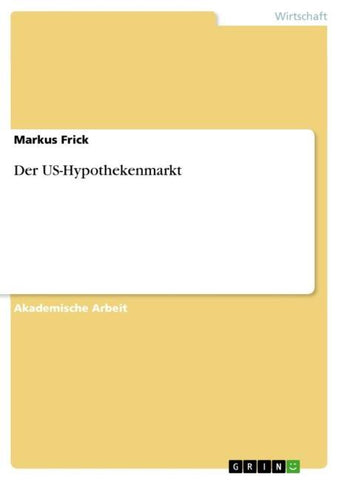 Der US-Hypothekenmarkt